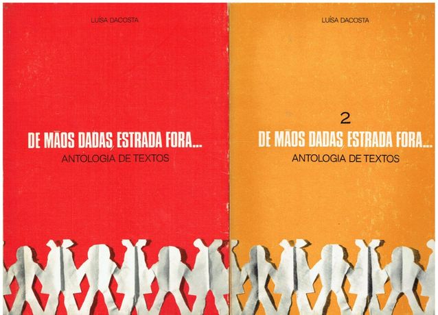 7357 De Mãos Dadas Estrada Fora... 1º e 2º Vol. de Luísa Dacosta