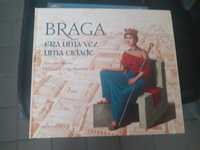 Livro Braga - Era Uma Vez Uma Cidade