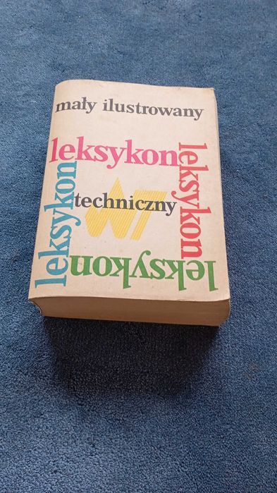 Mały ilustrowana leksykon techniczny WNT Warszawa 1982.