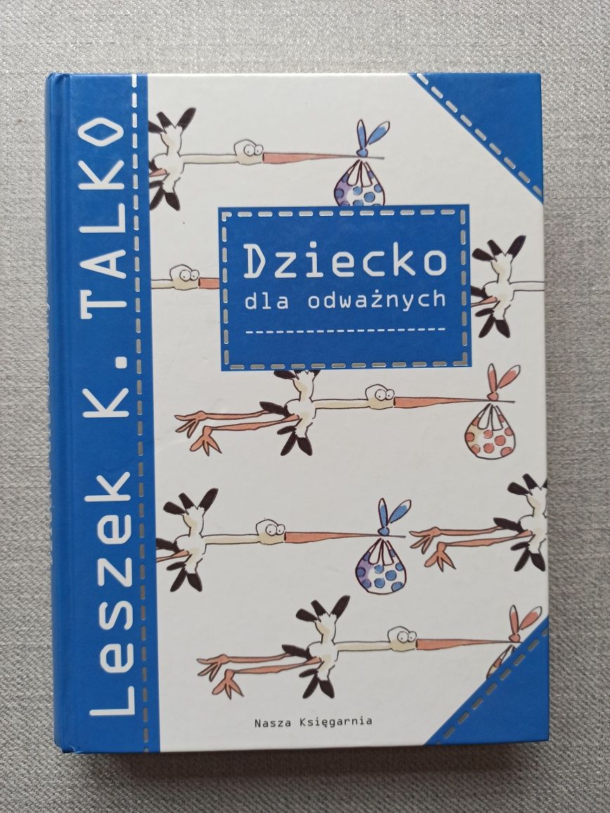 Książka Dziecko dla odważnych - Leszek Talko