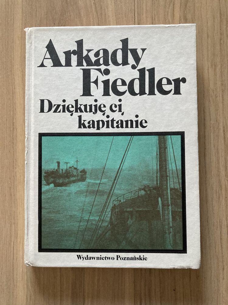 Arkady Fiedler Dziękuję ci kapitanie