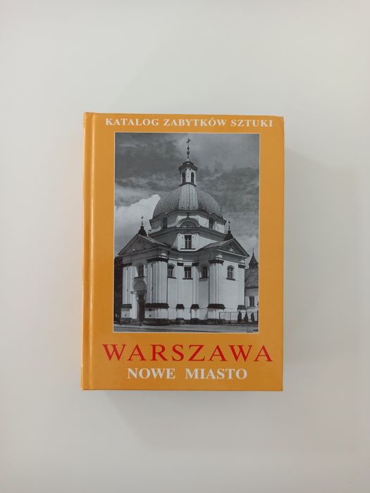 Katalog zabytków sztuki Warszawa Nowe miasto