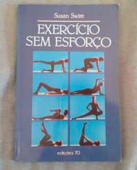 Exercicio sem esforço - Susan Swire - edições 70 - fisioterapia