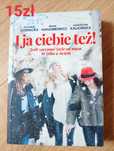 I ja ciebie też!