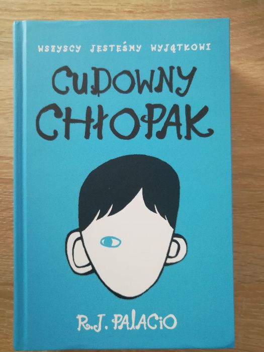 Cudowny Chłopak R.J. Palacio