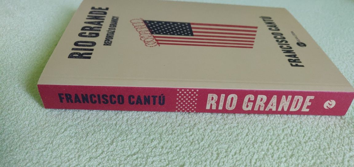 Francisco Cantu - Rio Grande. Reportaż o granicy