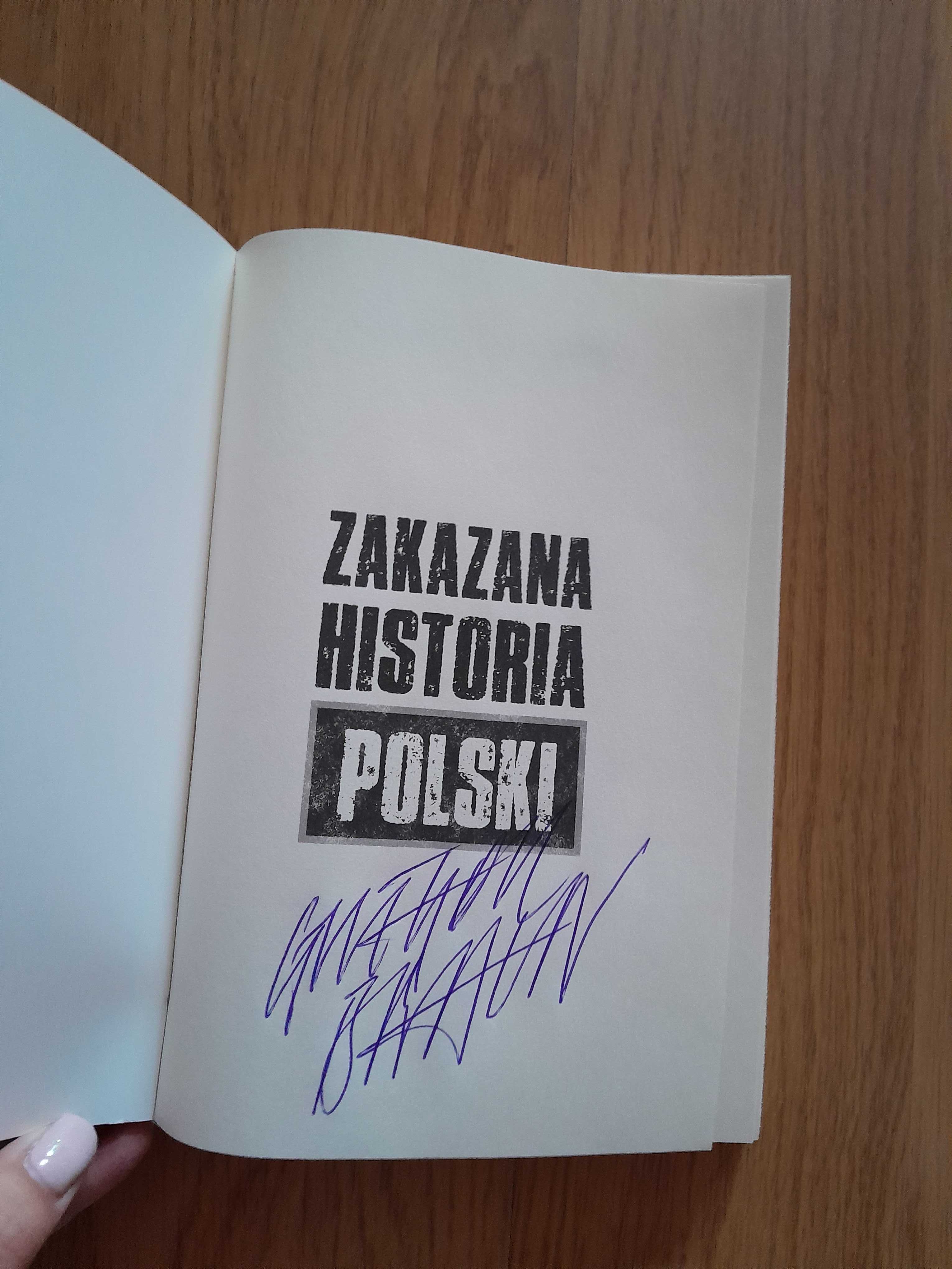 Zakazana historia Polski. Tom I  + autograf autora!