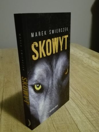 "Skowyt" Marek Świerczek NOWA.