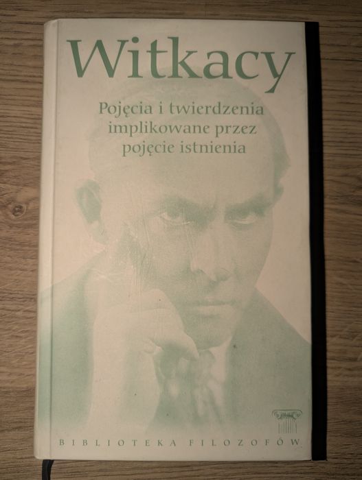 Pojęcia i twierdzenia implikowane przez pojęcie istnienia - Witkacy