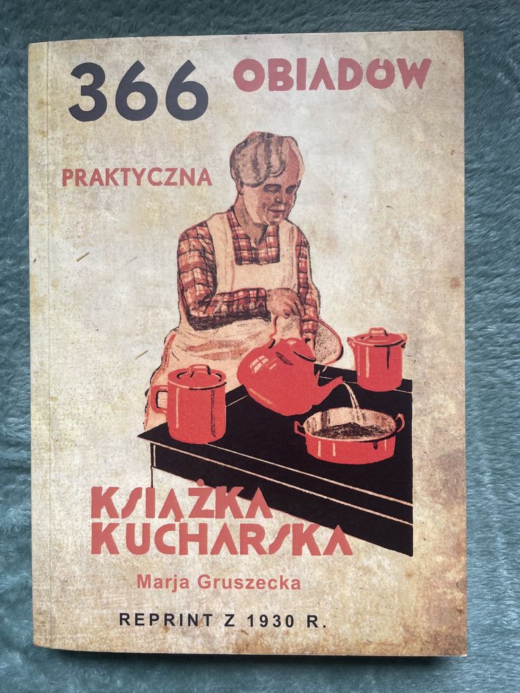 366 obiadów Praktyczna Książka Kucharska Maria Gruszecka