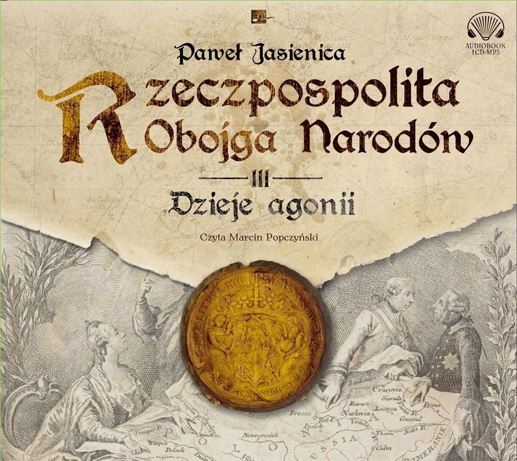 Rzeczpospolita Obojga Narodów. Dzieje Agonii Cd