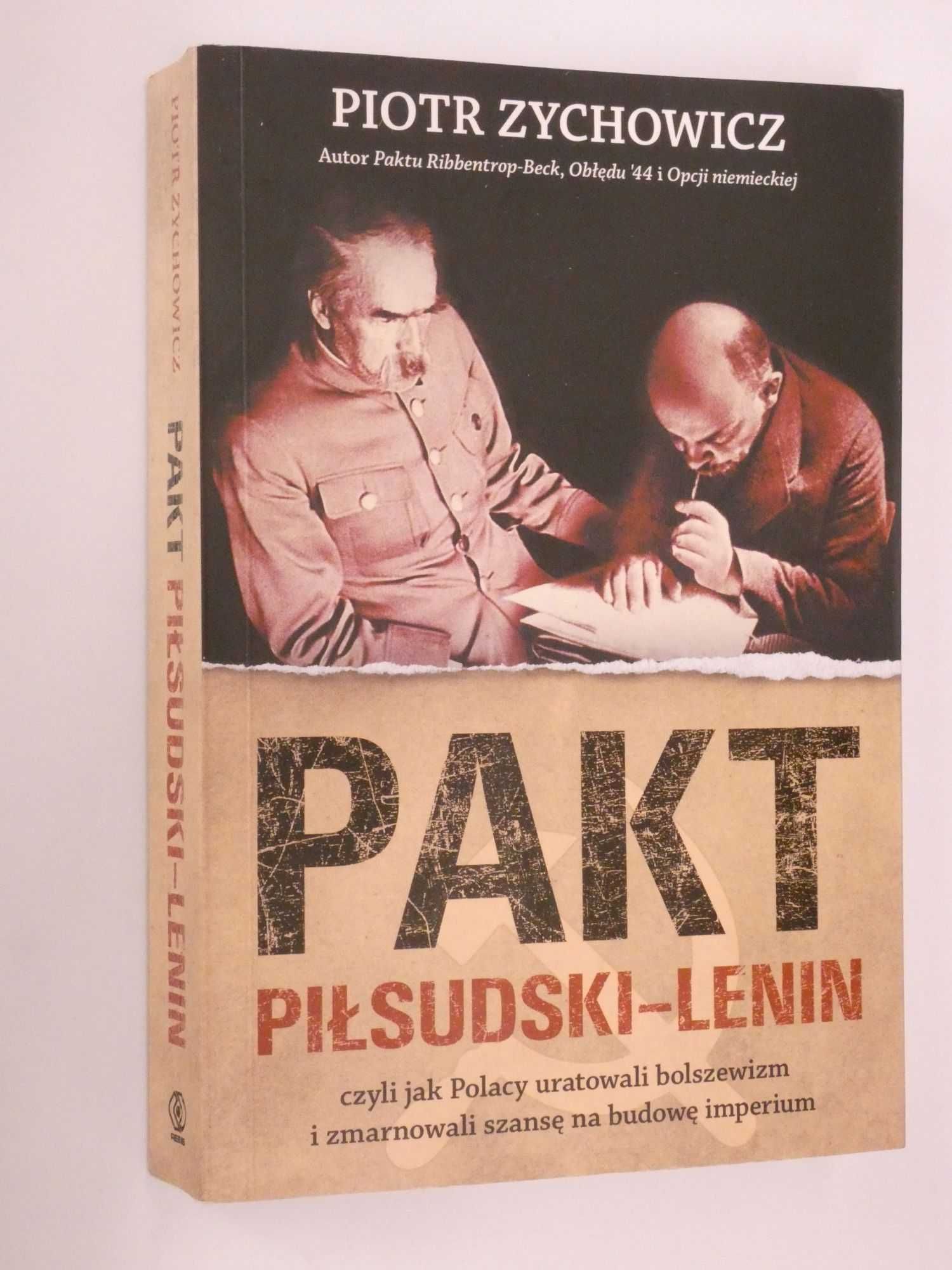 Pakt Piłsudski- Lenin Zychowicz