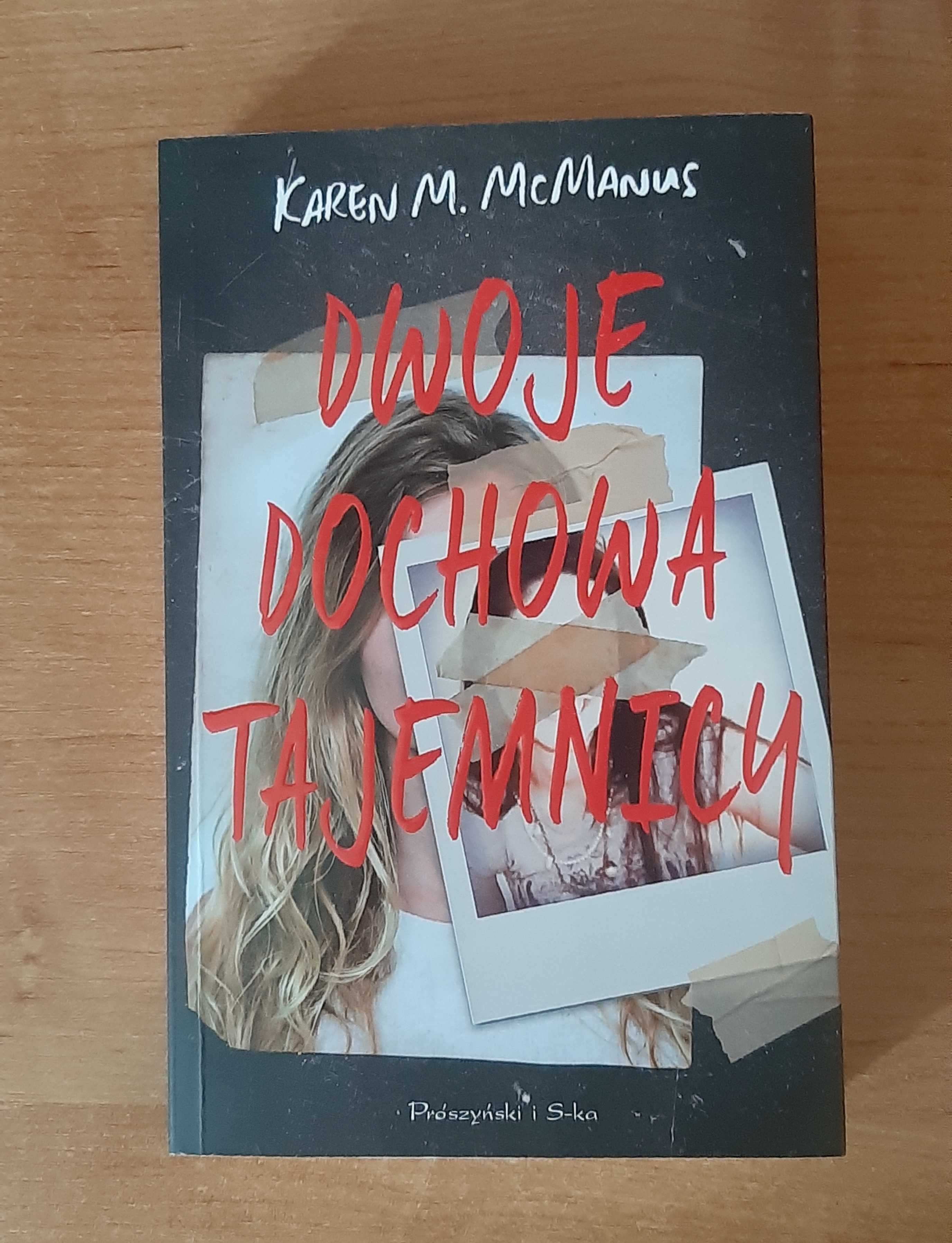 Dwoje dochowa tajemnicy Karen M. McManus