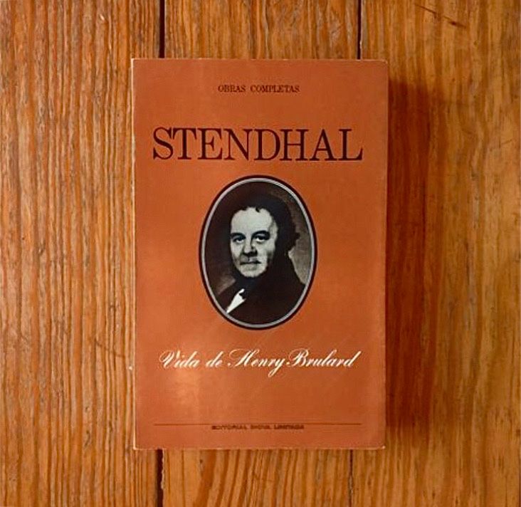 Stendhal - Vida de Henry Brulard