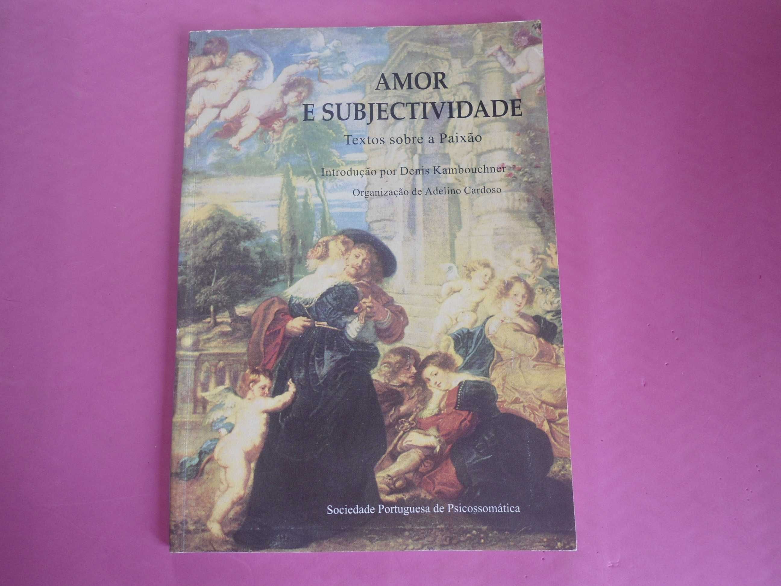 Amor e Subjetividade  organizado por Adelino Cardoso