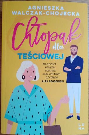 Książka "Chłopak dla teściowej", Agnieszka Walczak-Chojecka, NOWA!