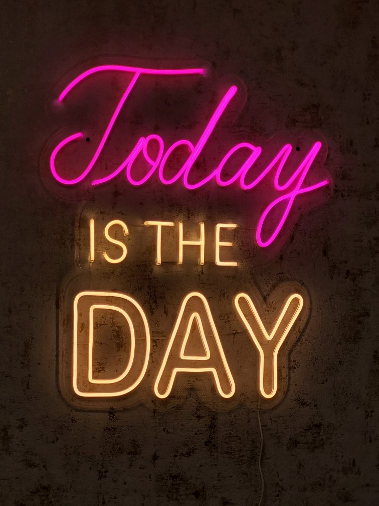 Today is the DAY ledon neon Led do domu do firmy ślub wesele