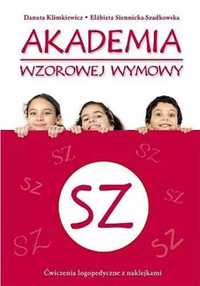 Akademia wzorowej wymowy SZ - Danuta Klimkiewicz, Elżbieta Siennicka-