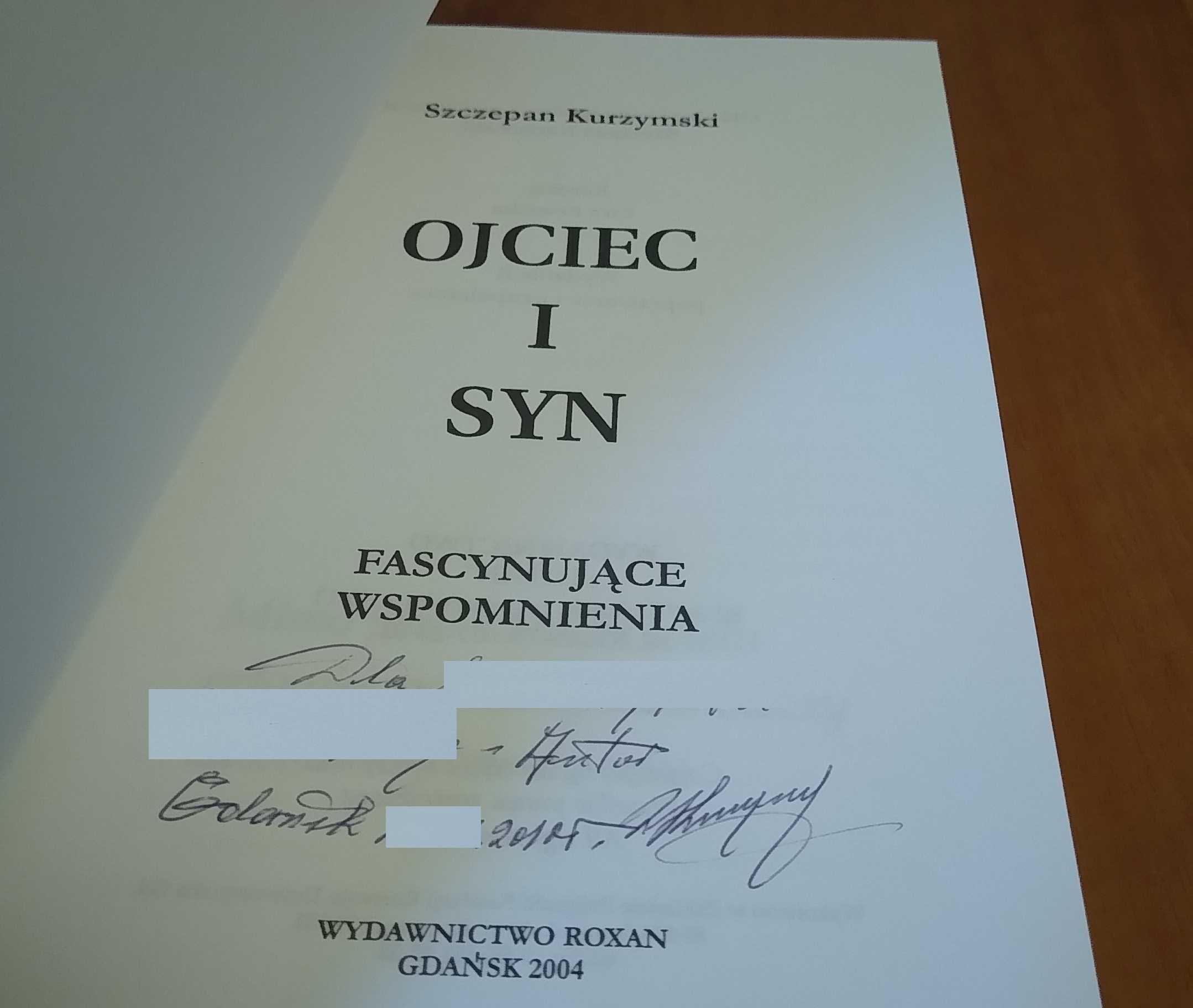 Ojciec i syn : fascynujące wspomnienia / Szczepan Kurzymski.