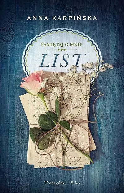 Pamiętaj O Mnie. Tom 1. List Anna Karpińska Nowa