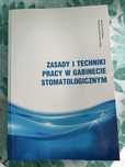 Zasady i technika pracy w gabinecie stomatologicznym
