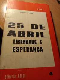25 Abril - Liberdade e Esperança - Ed Limitada - 1º Livro de Maio 1974