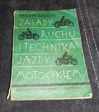 Henryk Gałecki - Zasady ruchu i technika jazdy motocyklem.. 1966 r.
