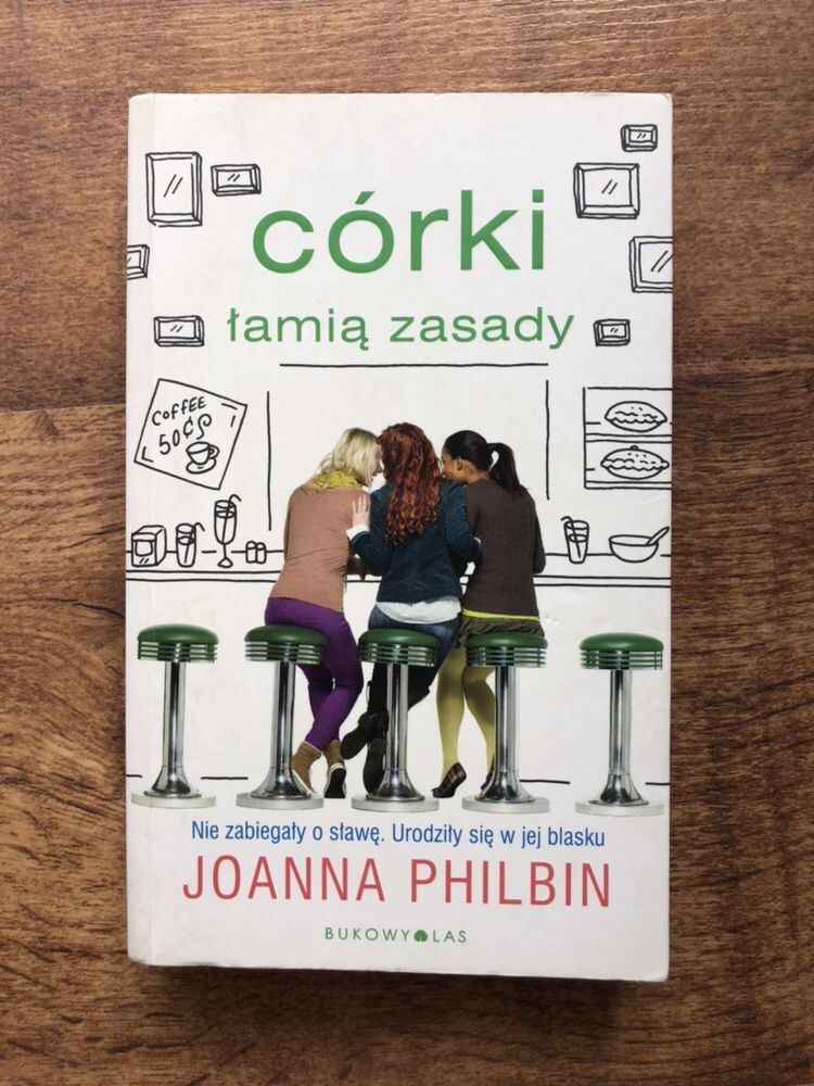 książka CÓRKI łamią zasady - Joanna Philbin