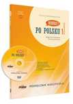 Po Polsku 1 - podręcznik nauczyciela. Nowa edycja
