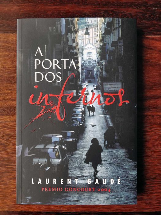 Livro A Porta dos Infernos, Laurent Gaudé [portes grátis]