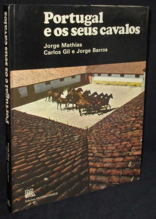 Livro Portugal e os seus Cavalos Jorge Mathias