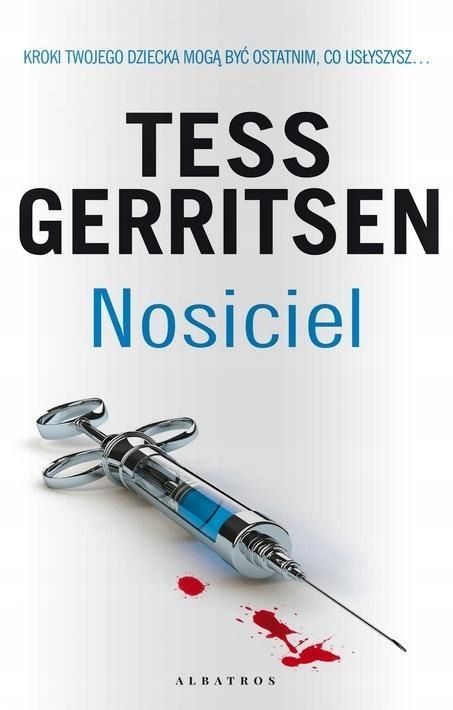 Nosiciel, Tess Gerritsen