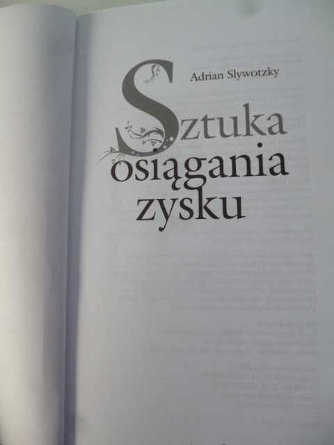 Adrian Slywotzky: Sztuka osiągania zysku