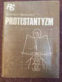 Protestantyzm - Stanisław Markiewicz