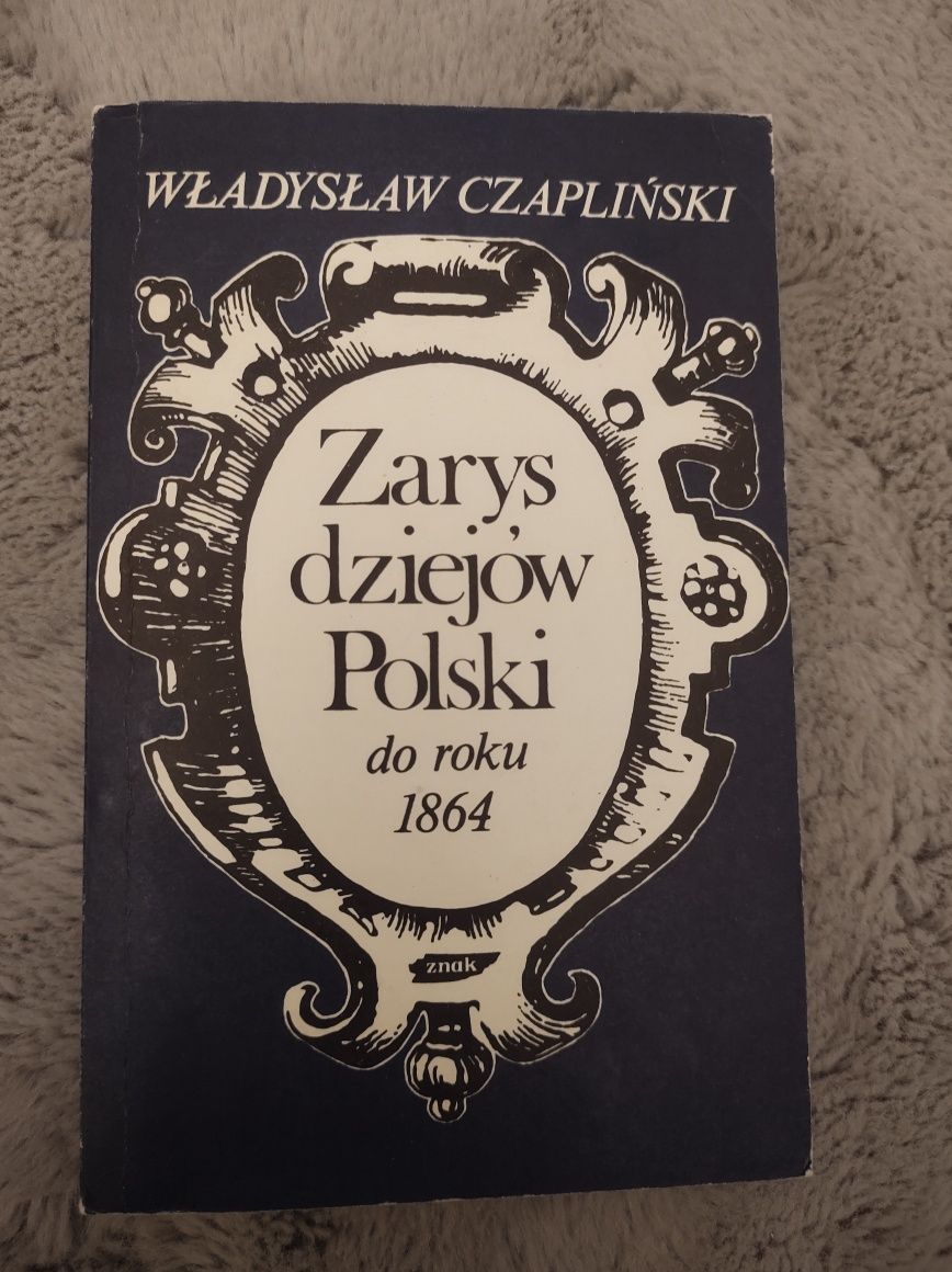 Zarys dziejów Polski do roku 1864