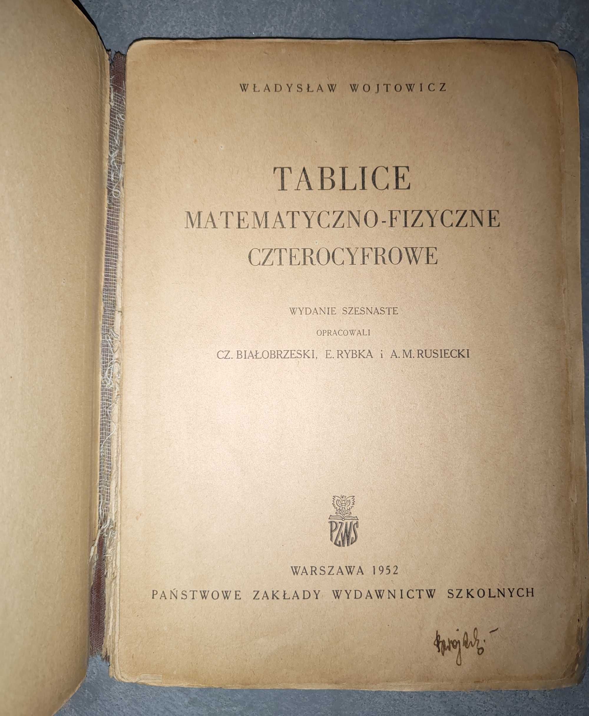 Tablice matematyczno-fizyczne czterocyfrowe Władysław Wojtowicz