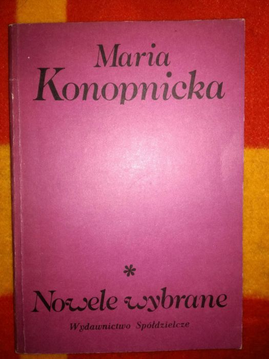 Nowele wybrane , Maria Konopnicka