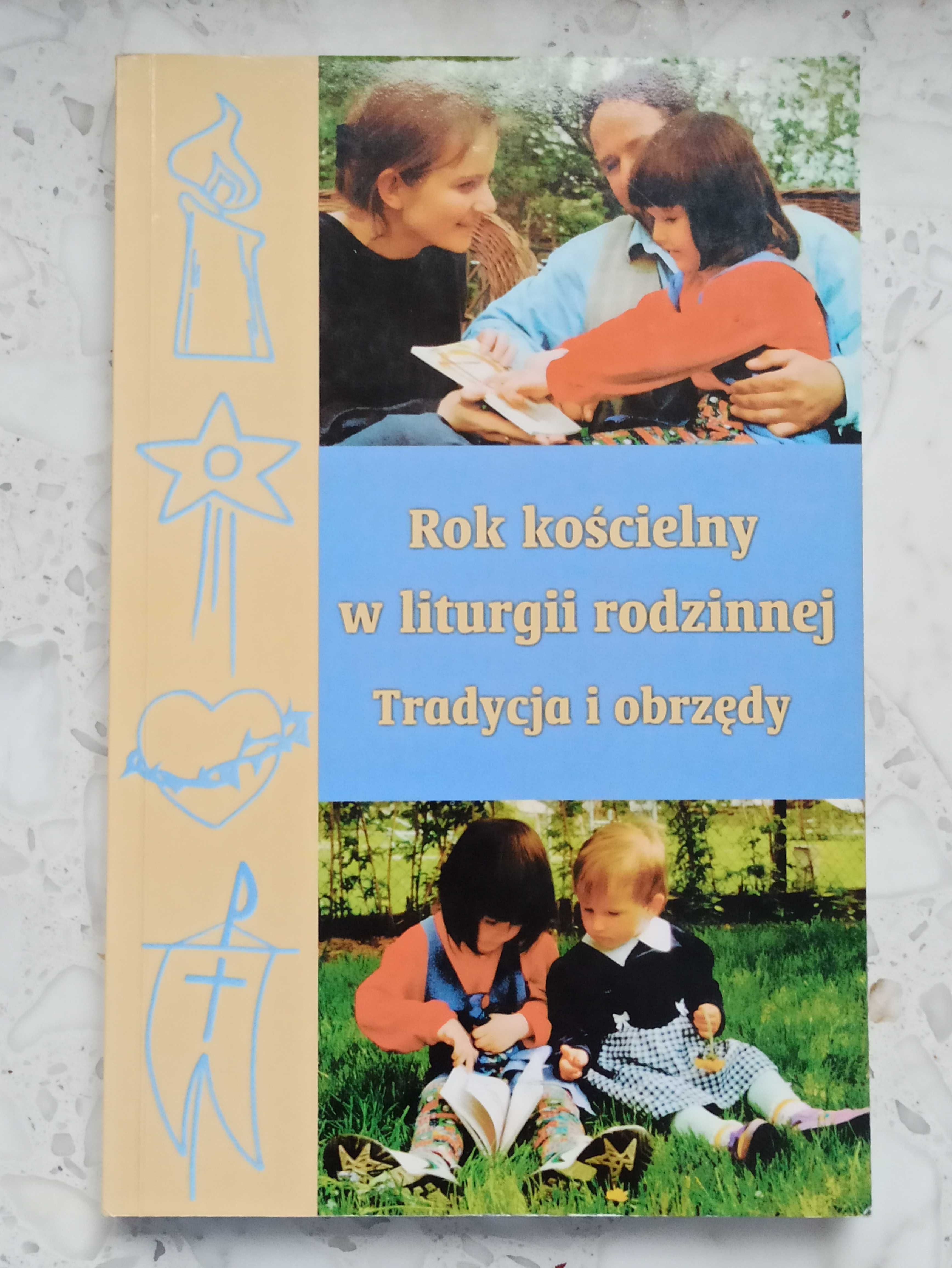 Rok kościelny w liturgii rodzinnej, Tradycja i obrzędy