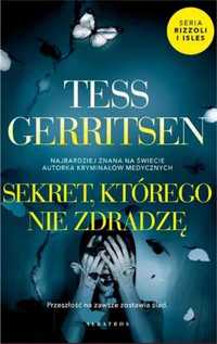 Cykl Rizzoli/IslesT.12 Sekret, którego nie zdradzę - Tess Gerritsen