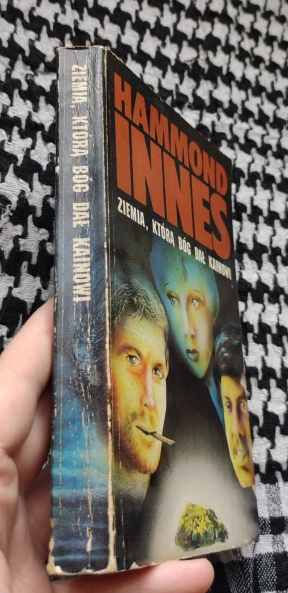 Hammond Innes - Ziemia, którą Bóg dał Kainowi