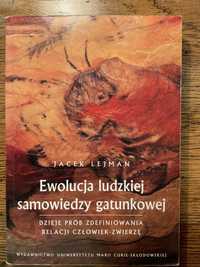 Ewolucja ludzkiej samowiedzy gatunkowej.