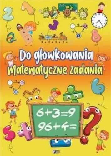 Do główkowania matematyczne zadania - praca zbiorowa