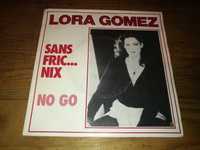 LORA GOMEZ (dance) San Fric… Nix   (ed Port–1982) SINGLE