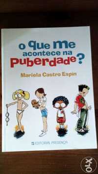 O que me acontece na puberdade e A Acção da Química na Nossa Vida