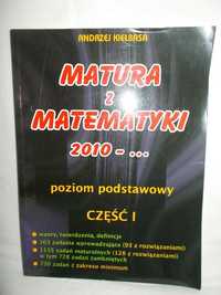 Matura z matematyki od 2010,poziom podstawowy,cz.1,Andrzej Kiełbasa