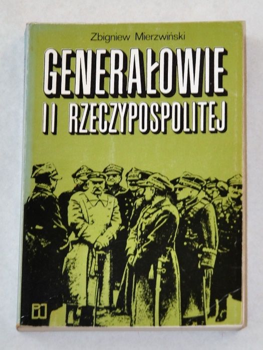 Generałowie II Rzeczypospolitej - Z. Mierzwiński