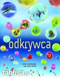 Odkrywca Encyklopedia Wiedzy Nowa! W-wa