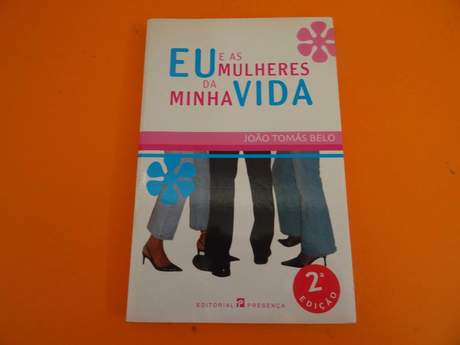 Eu e as mulheres da minha vida -   Joao Tomás Belo