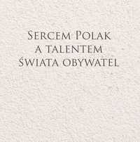 Sercem Polak, a talentem świata obywatel 2CD