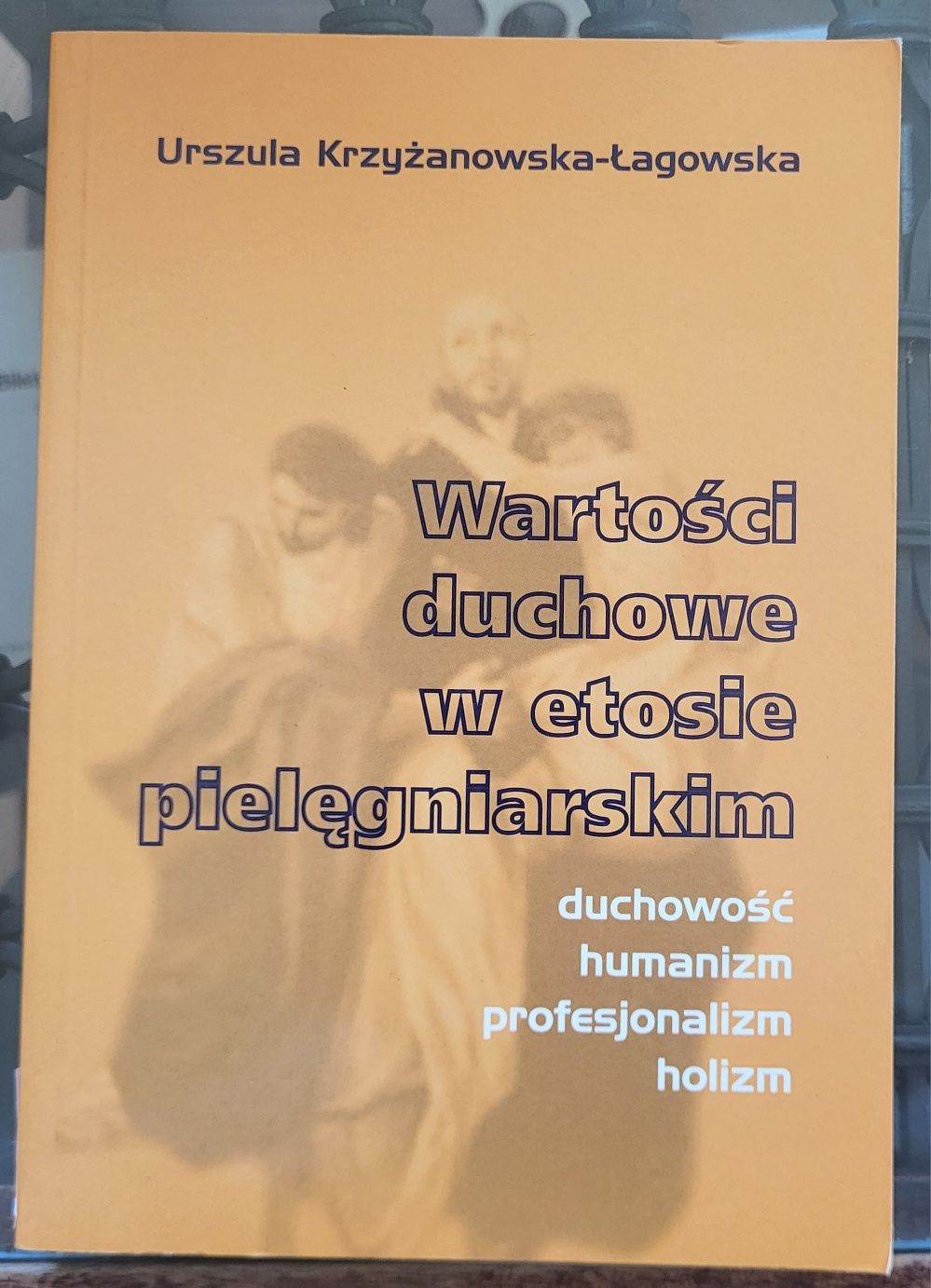 35. Wartości duchowe w etosie pielęgniarskim